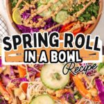Pinterest pin for crunchy spring roll salad bowl.