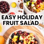 Pinterest pin for easy holiday fruit salad.