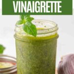 Pinterest pin for basil balsamic dressing.