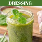Pinterest pin for basil balsamic dressing.
