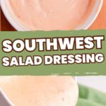 Pinterest Pin for creamy Southwest salad dressing.