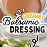 Pinterest pin for creamy balsamic dressing.